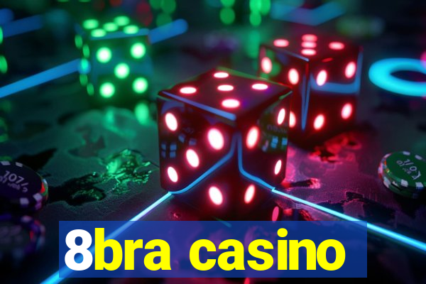 8bra casino